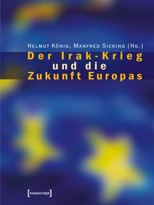 cover image of Der Irak-Krieg und die Zukunft Europas